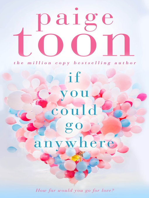 Title details for If You Could Go Anywhere by Paige Toon - Wait list